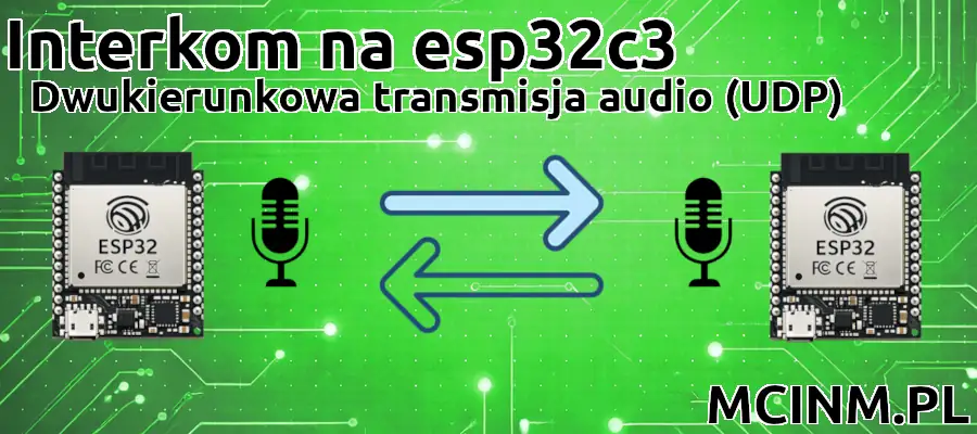 esp32 intercom - transmisja audio wifi